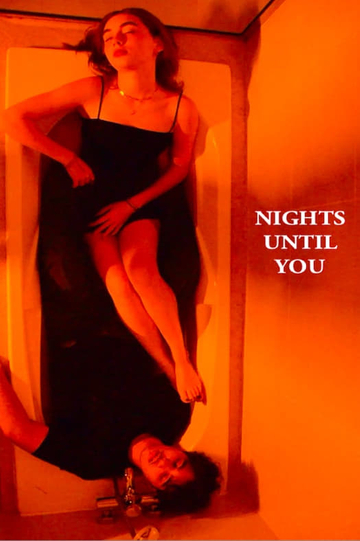 NIGHTS UNTIL YOU Poster