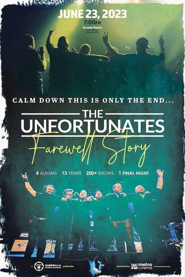 Calm Down This is Only the End: The Unfortunates Farewell Story Poster