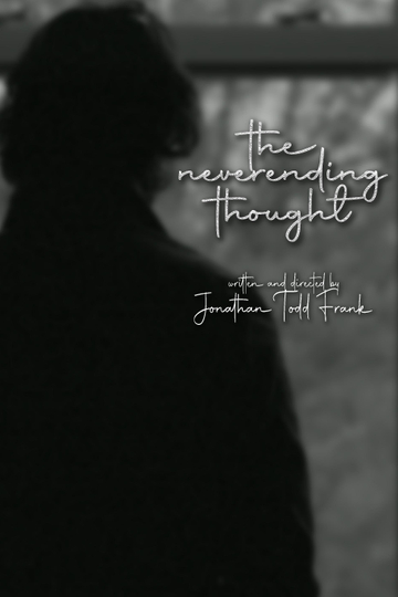 The Neverending Thought Poster