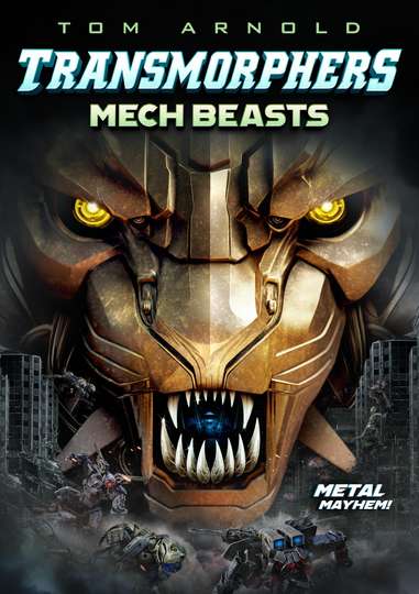 Transmorphers - Mech Beasts Poster