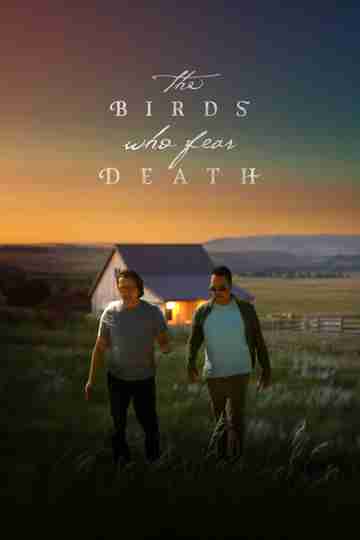 The Birds Who Fear Death Poster