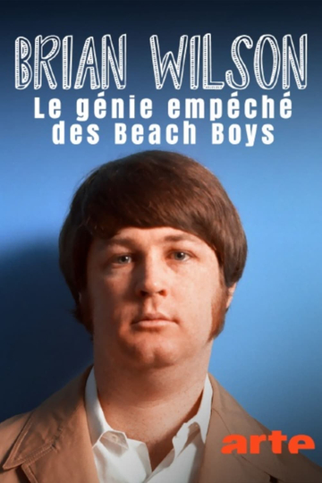 Brian Wilson – Le génie empêché des Beach Boys