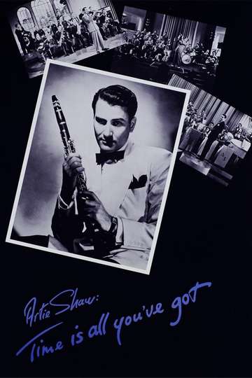 Artie Shaw Time Is All Youve Got