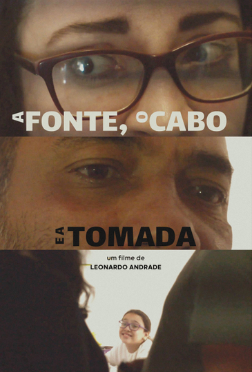 A Fonte, o Cabo e a Tomada Poster