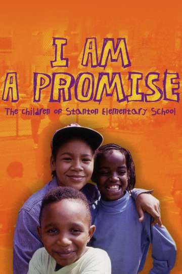 I Am a Promise: The Children of Stanton Elementary School Poster