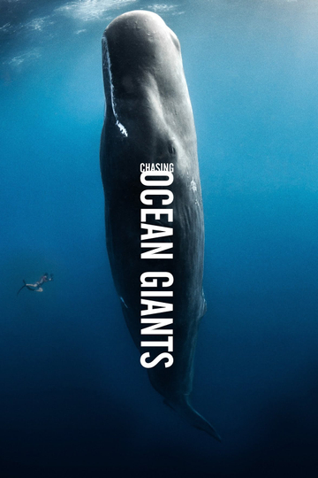 Chasing Ocean Giants Poster