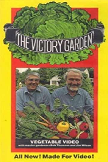 The Victory Garden: Vegetable Video Poster