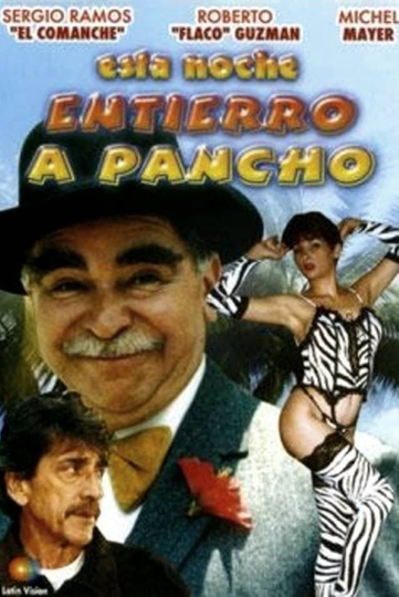 Esta noche entierro a Pancho Poster