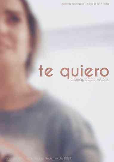Te quiero demasiadas veces Poster