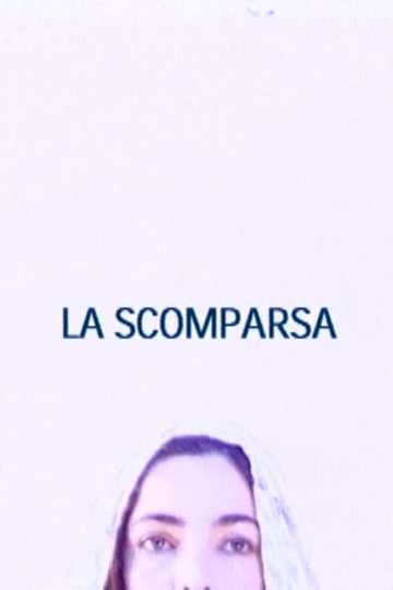 La Scomparsa Poster