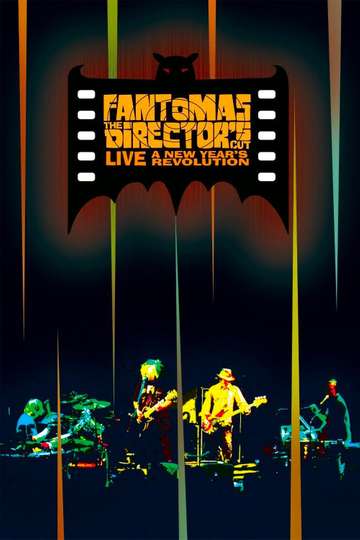 Fantomas The Directors Cut Live  A New Years Revolution