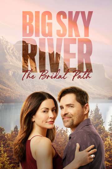Big Sky River: The Bridal Path Poster