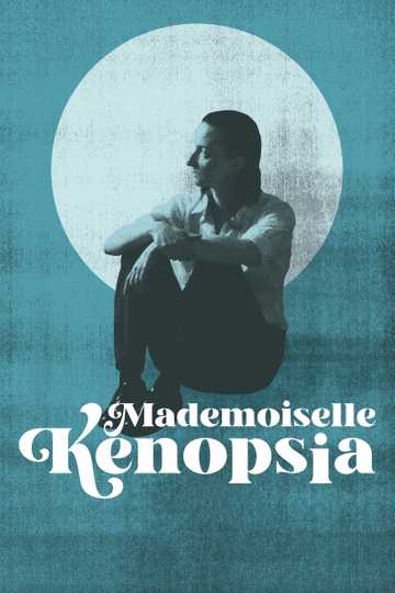 Mademoiselle Kenopsia