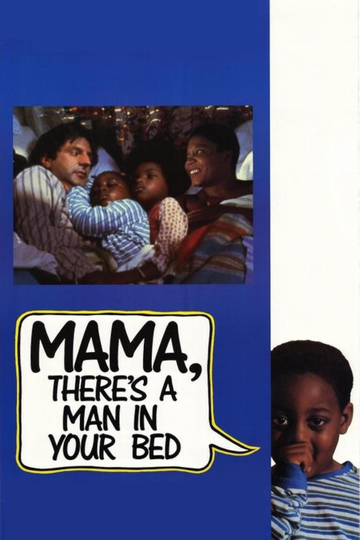 Mama, There's a Man in your Bed Poster