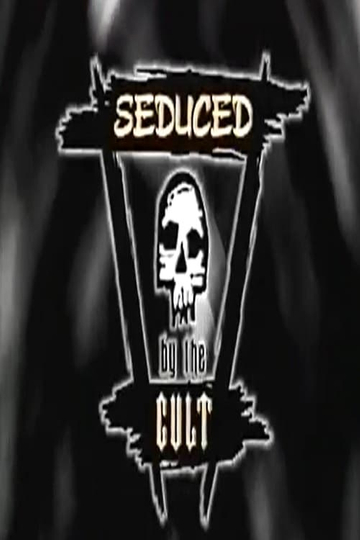 Seduced by the Cult Before It's Too Late Poster