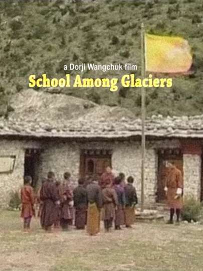 School Among Glaciers Poster