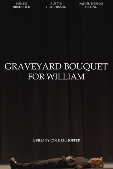 Graveyard Bouquet for William Poster