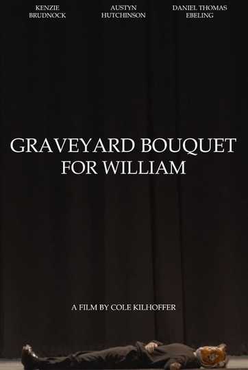 Graveyard Bouquet for William Poster