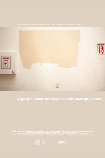 Algo que hacer mientras decidíamos que hacer Poster