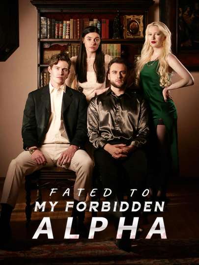 Fated To My Forbidden Alpha Poster