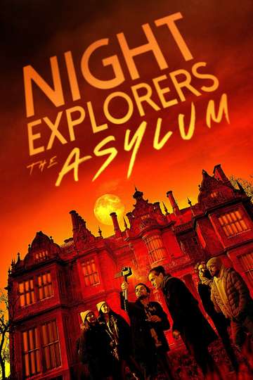 Night Explorers: The Asylum Poster