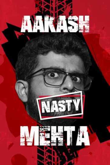 Aakash Mehta: Nasty