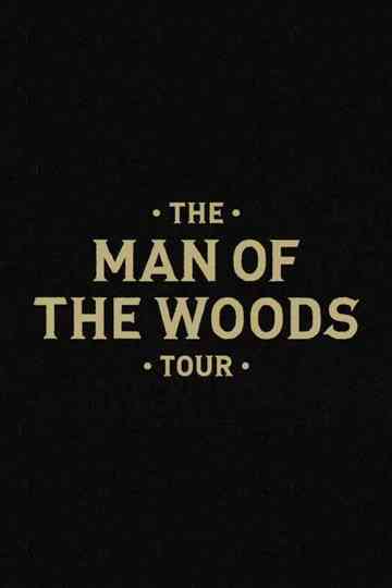 The Man of the Woods Tour Poster