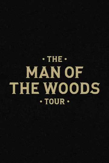 The Man of the Woods Tour Poster