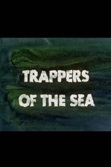 Trappers of the Sea Poster