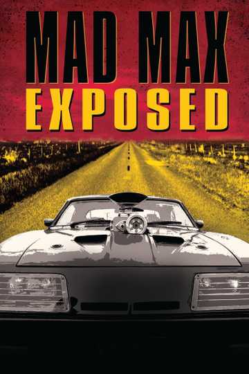 Mad Max Exposed Poster