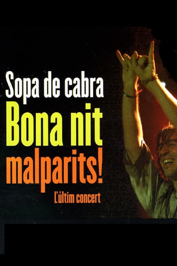 Sopa de Cabra - Bona nit malparits!