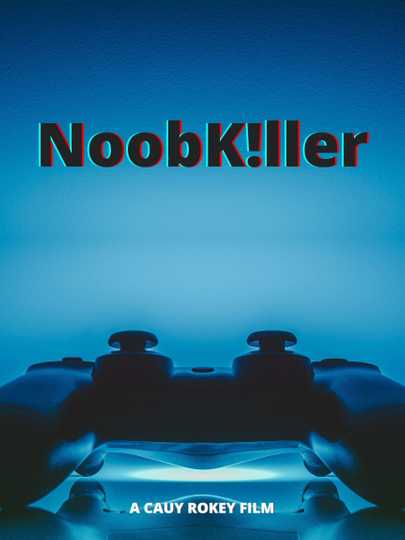 NoobKiller Poster