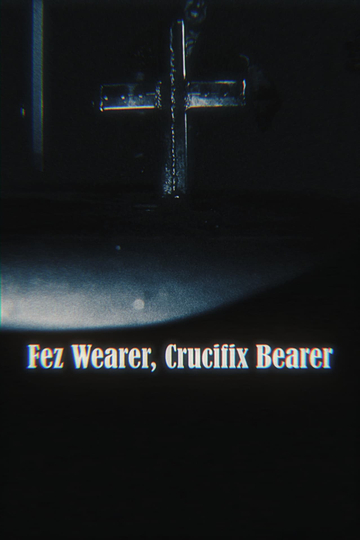 Fez Wearer, Crucifix Bearer Poster