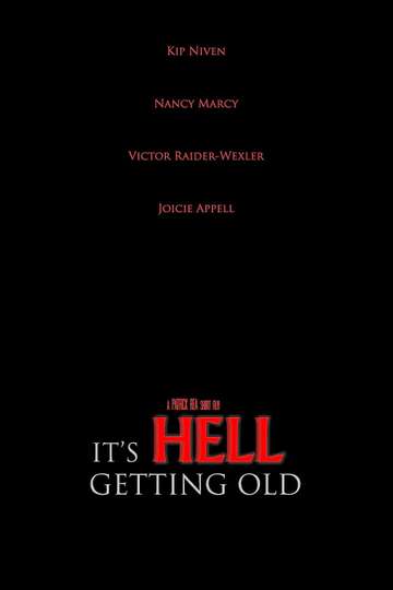 It's Hell Getting Old Poster