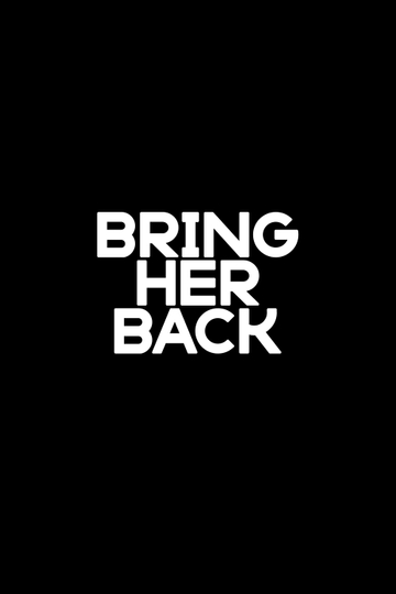 Bring Her Back Poster