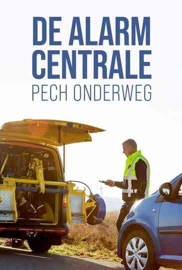 De Alarmcentrale : Pech Onderweg