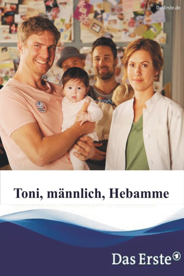 Toni, männlich, Hebamme Poster