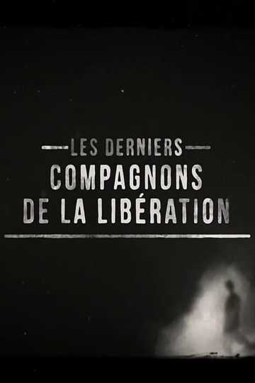 The Last Companions of the Liberation