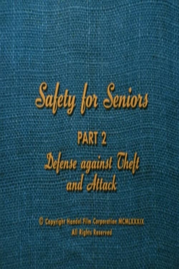 Safety for Seniors: Defense Against Theft and Attack Poster