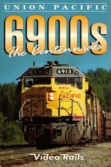 Union Pacific 6900s - The Centennials