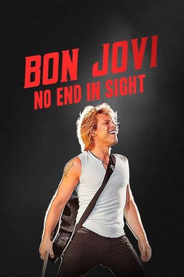 Bon Jovi: No End in Sight Poster
