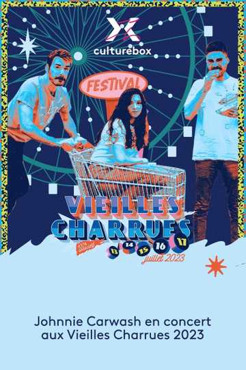 Johnnie Carwash en concert aux Vieilles Charrues 2023 Poster