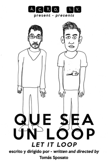 Que sea un loop Poster