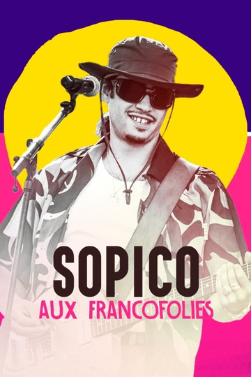 Sopico aux Francofolies 2022 Poster