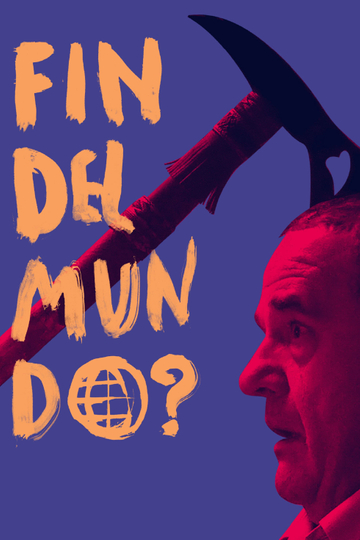 Fin del mundo? Poster