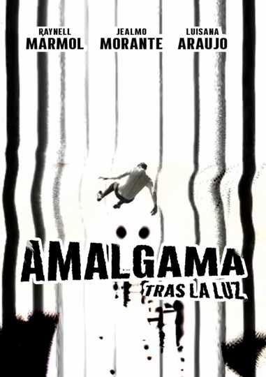 Amalgama tras la luz