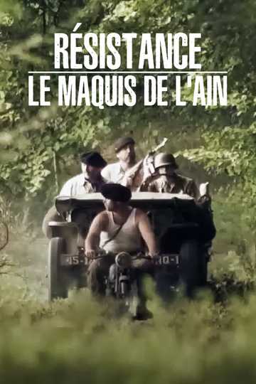 Résistance : Le Maquis de l'Ain