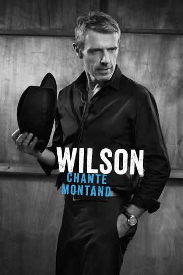 Wilson chante Montand Poster