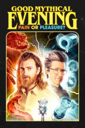 Good Mythical Evening: Pain or Pleasure Poster
