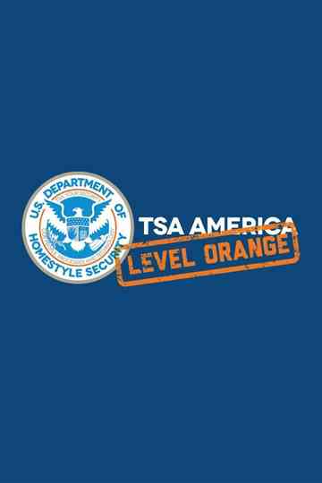 TSA America: Level Orange